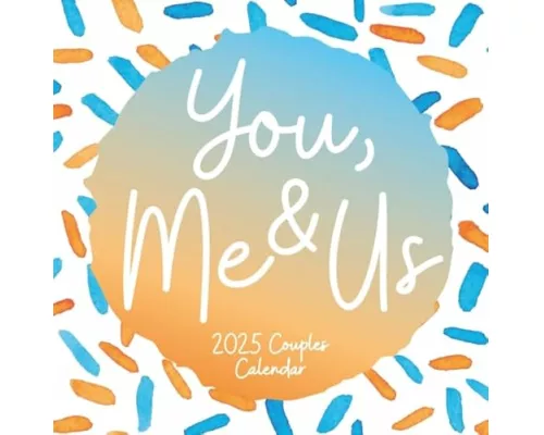 You, Me & Us 2025 Square Wall Calendar