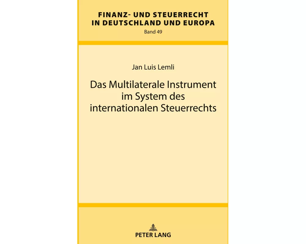 Das Multilaterale Instrument im System des internationalen Steuerrechts