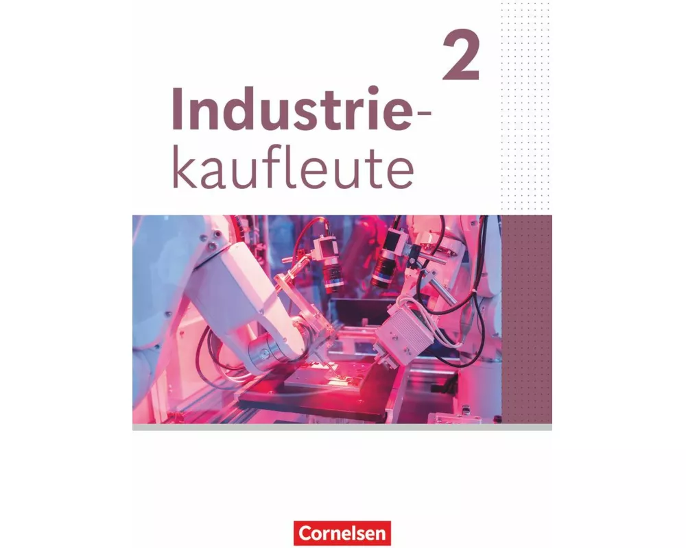 Industriekaufleute - Ausgabe 2024 - 2. Ausbildungsjahr