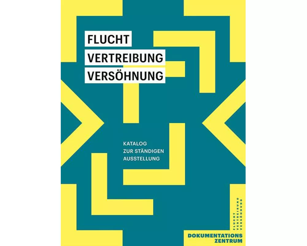 Flucht, Vertreibung, Versöhnung