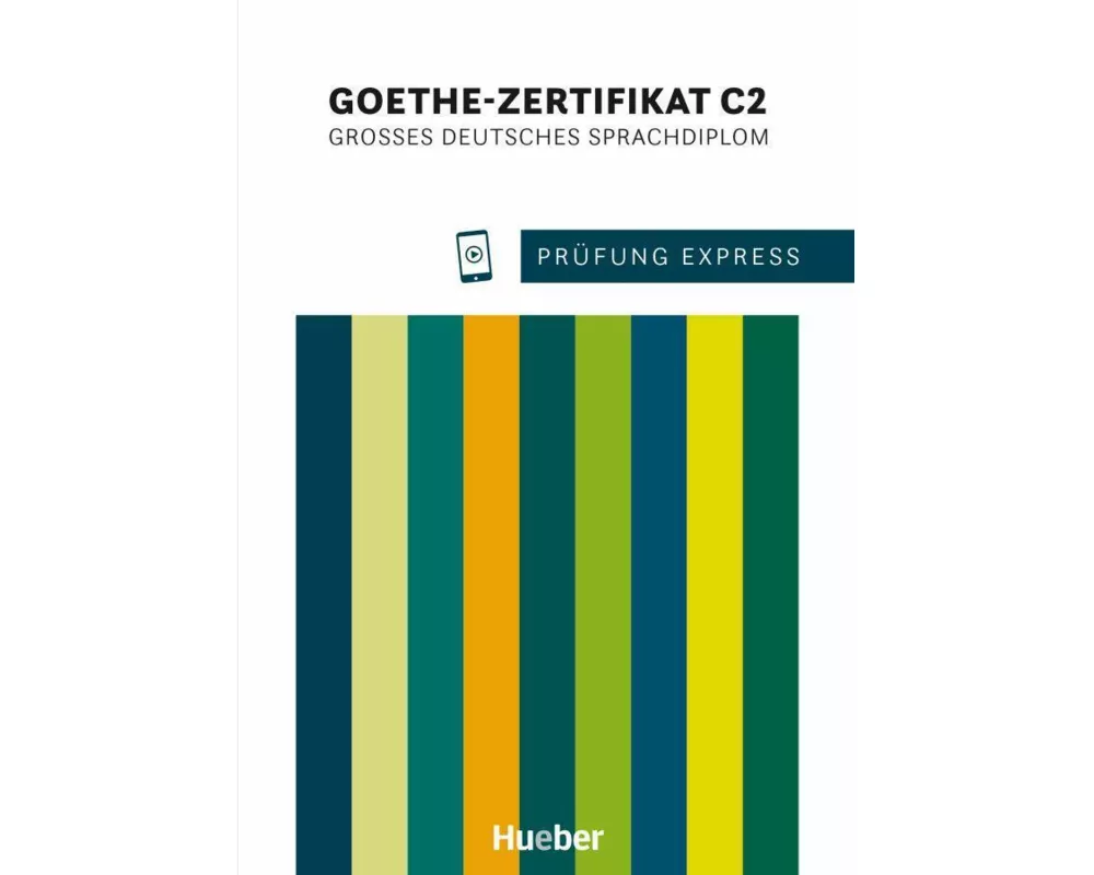Prüfung Express - Goethe-Zertifikat C2. Übungsbuch mit Audios online