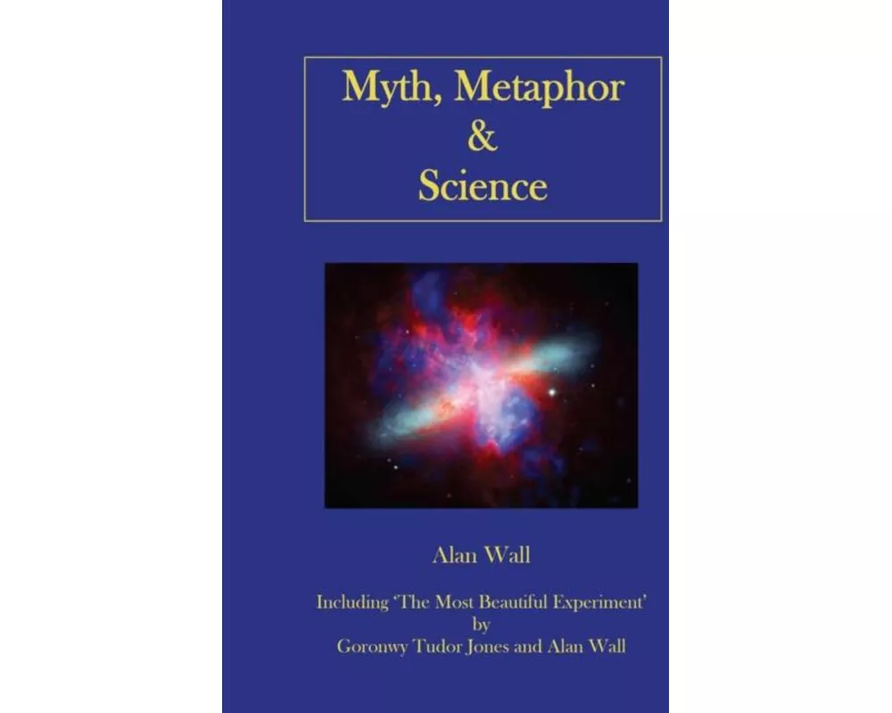 Myth, Metaphor and Science
