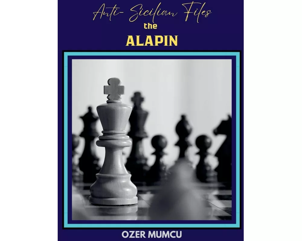 Anti Sicilian Files the Alapin