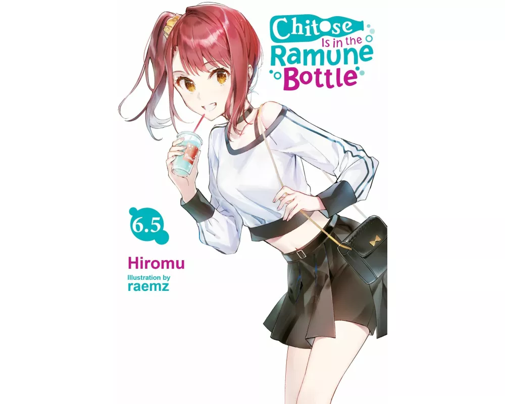 Chitose Is in the Ramune Bottle, Vol. 6.5