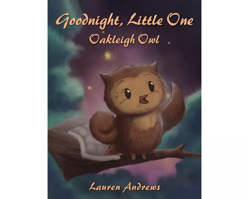 Goodnight, Little One: Oakleigh Owl