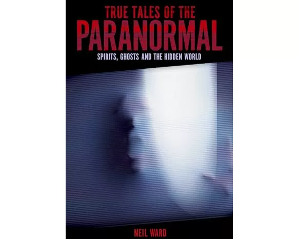 True Tales of the Paranormal