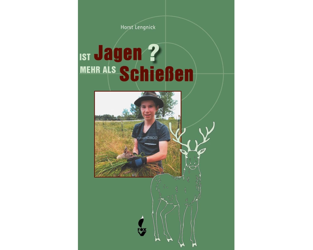 Ist Jagen mehr als Schießen?