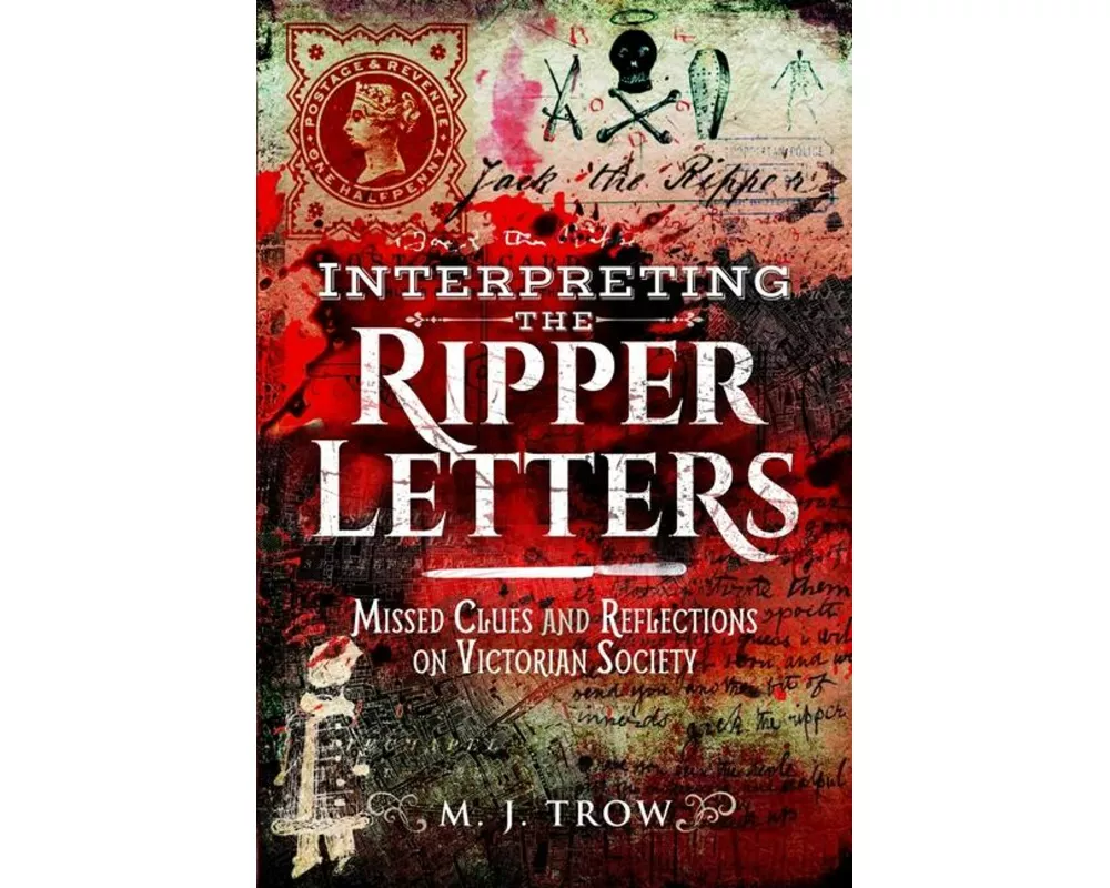 Interpreting the Ripper Letters