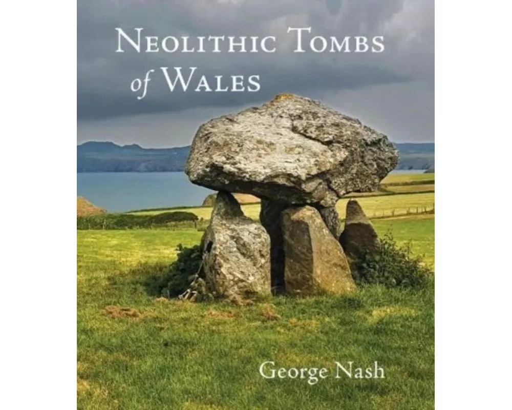 Neolithic Tombs of Wales