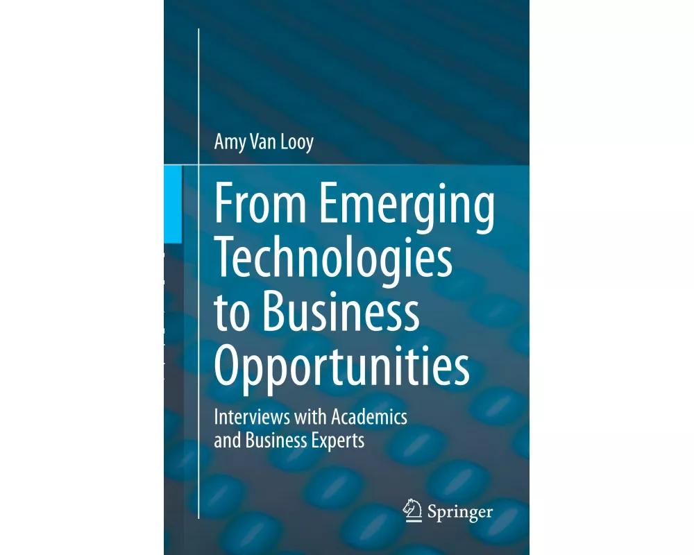 From Emerging Technologies to Business Opportunities