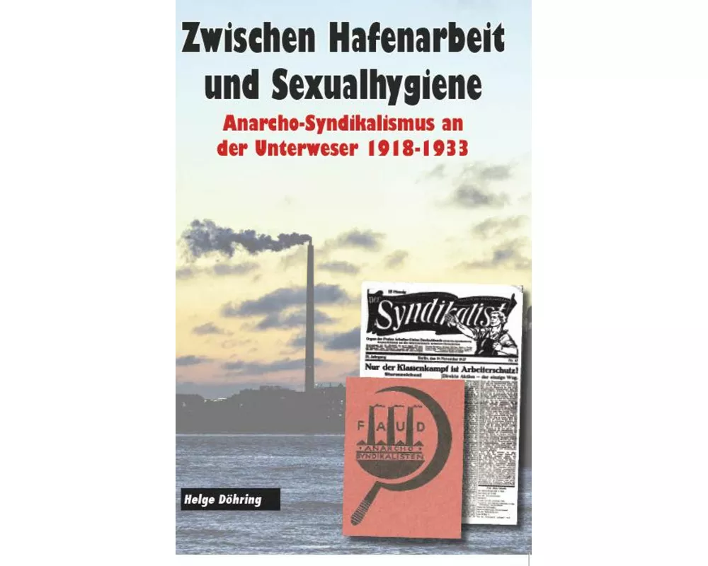 Zwischen Hafenarbeit und Sexualhygiene