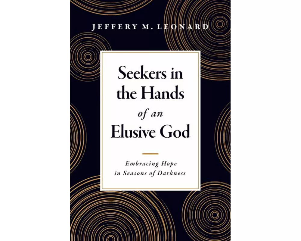 Seekers in the Hands of an Elusive God