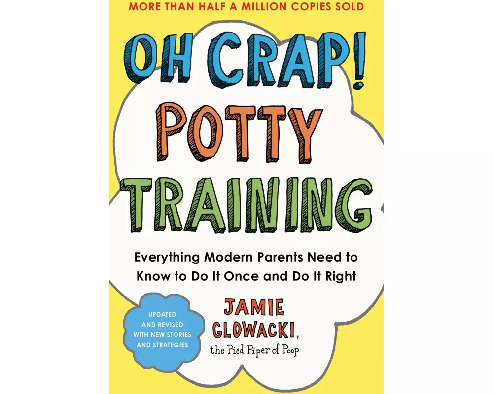 Oh Crap! Potty Training: Volume 1
