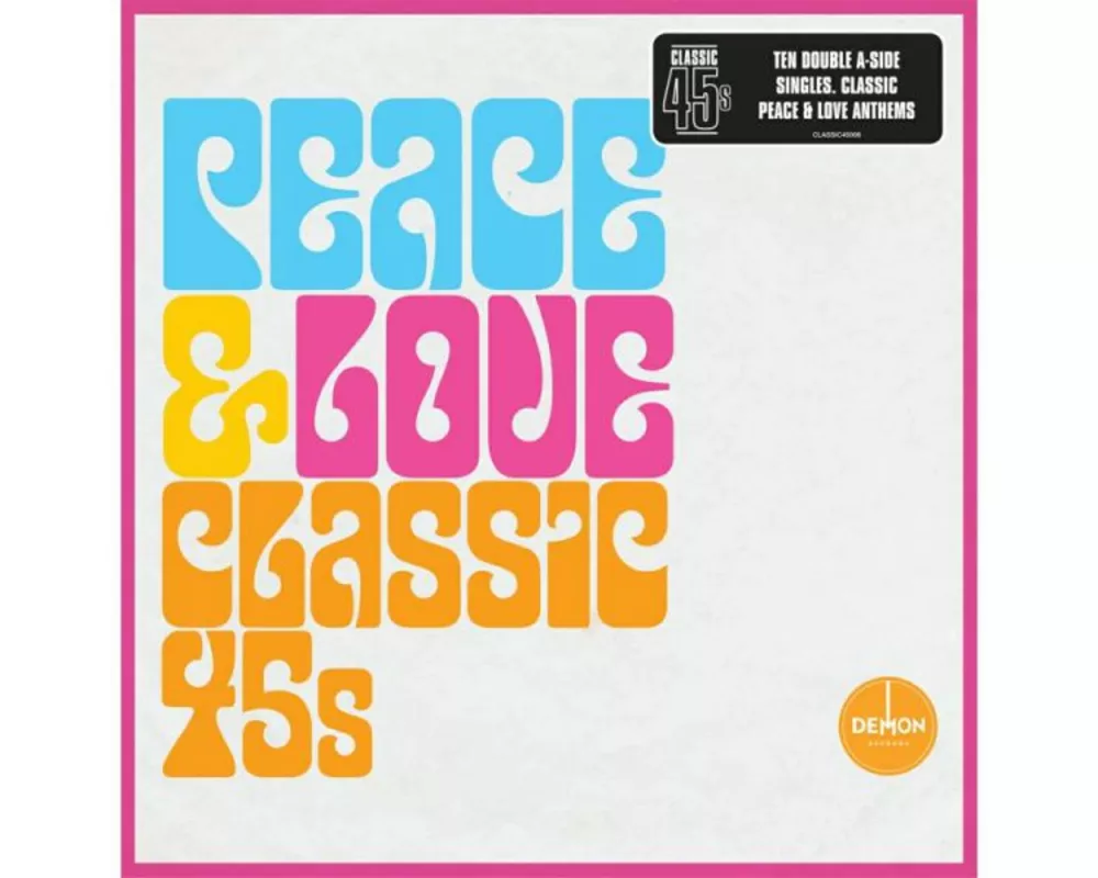 Peace & Love - Classic 45s