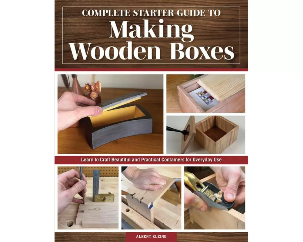 Complete Starter Guide to Making Wooden Boxes