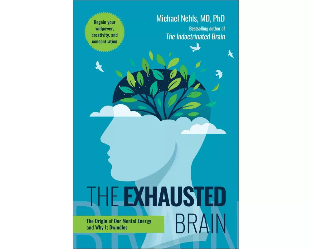 The Exhausted Brain