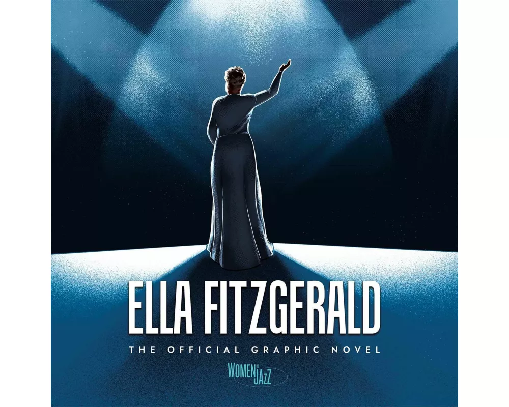 Ella Fitzgerald: The Official Graphic Novel