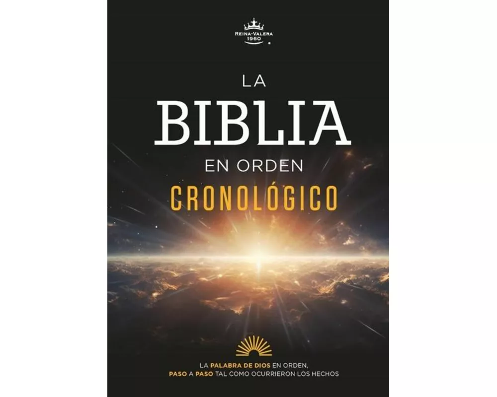 La Biblia En Orden Cronológico (the Daily Bible)