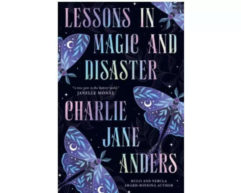 Lessons in Magic and Disaster