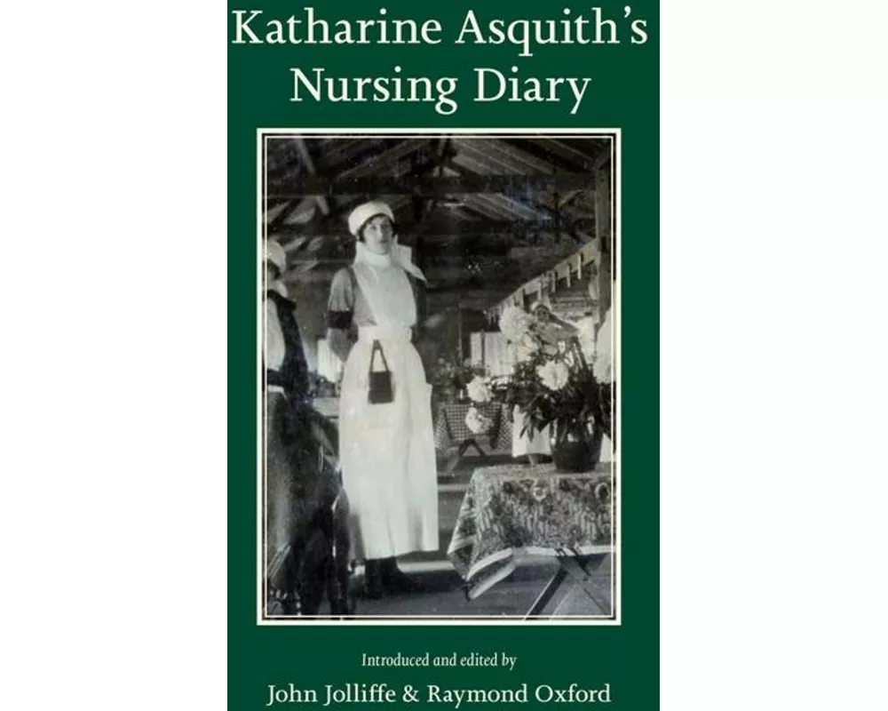 Katharine Asquith's Nursing Diary
