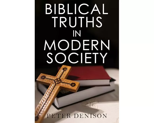 Biblical Truths in Modern Society