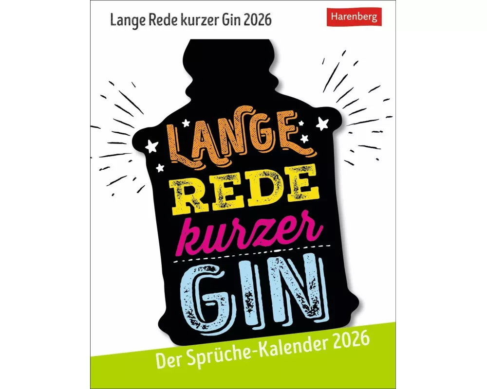 Lange Rede kurzer Gin Tagesabreißkalender 2026 - Der Sprüche-Kalender