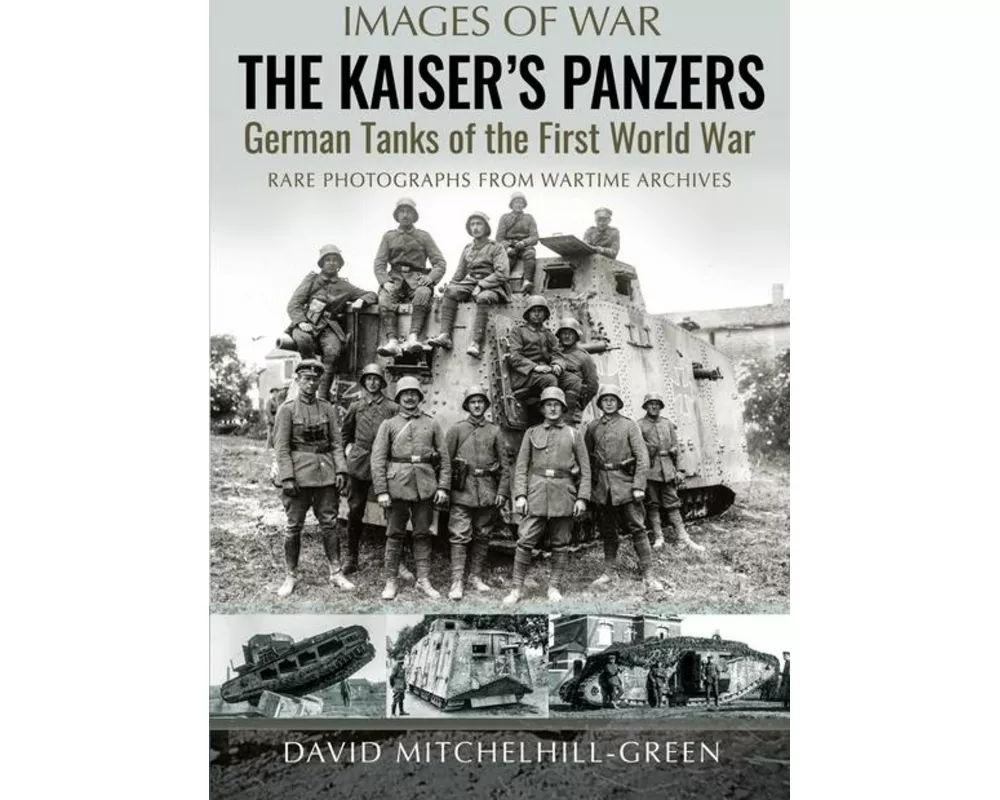 The Kaiser's Panzers