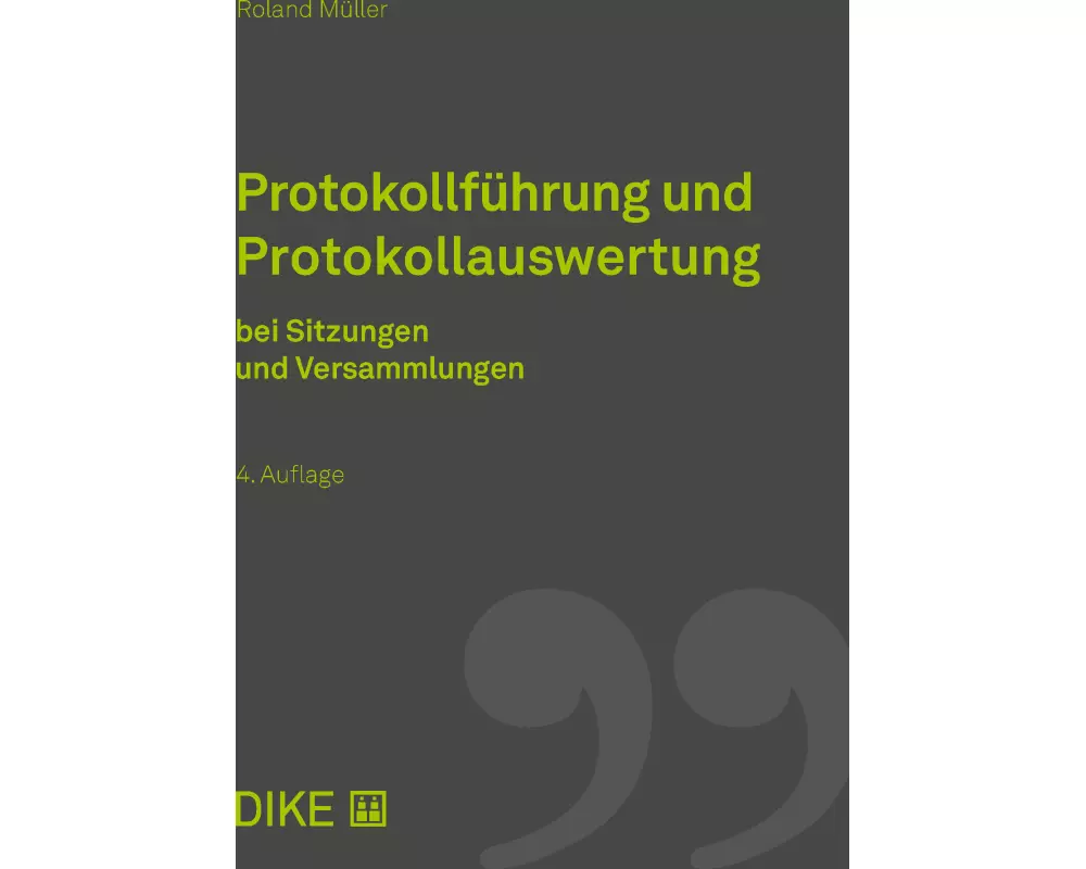 Protokollführung und Protokollauswertung bei Sitzungen und Versammlungen