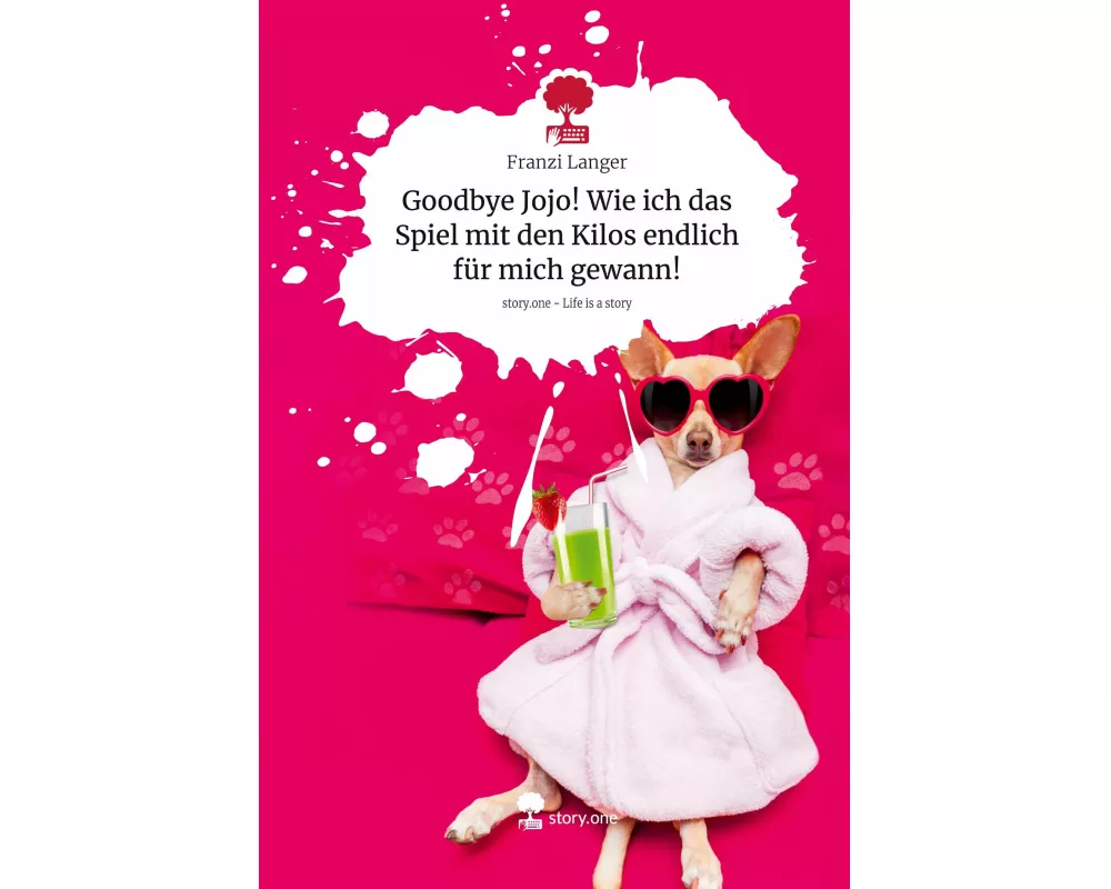 Goodbye Jojo! Wie ich das Spiel mit den Kilos endlich für mich gewann!. Life is a Story - story.one