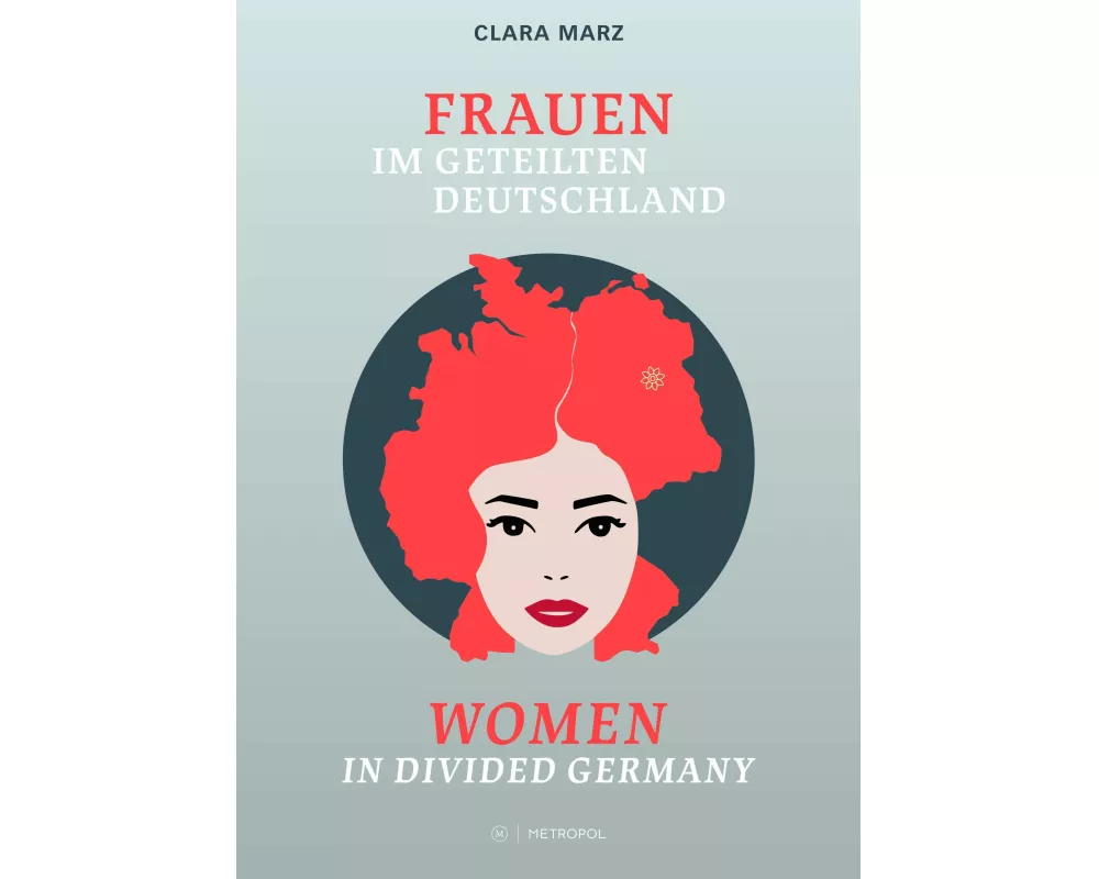 Frauen im geteilten Deutschland / Women in divided Germany