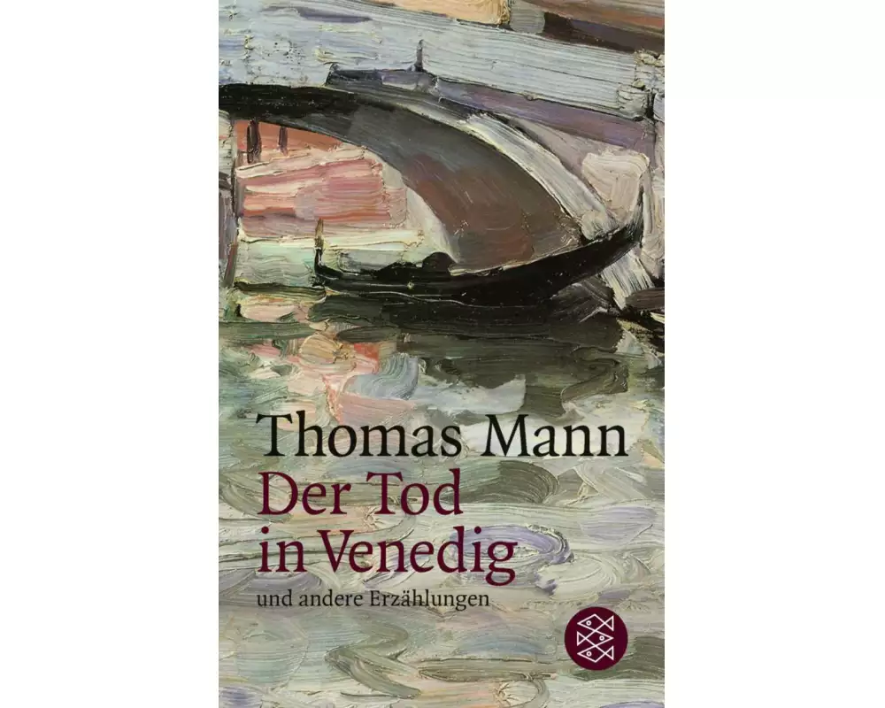 Der Tod in Venedig und andere Erzählungen