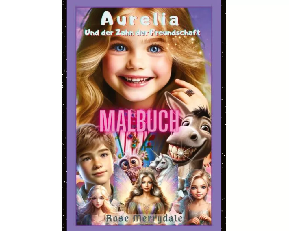 Aurelia und der Zahn der Freundschaft - Malbuch