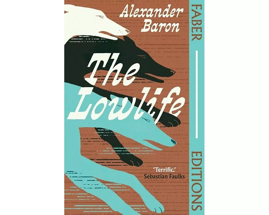 The Lowlife (Faber Editions)