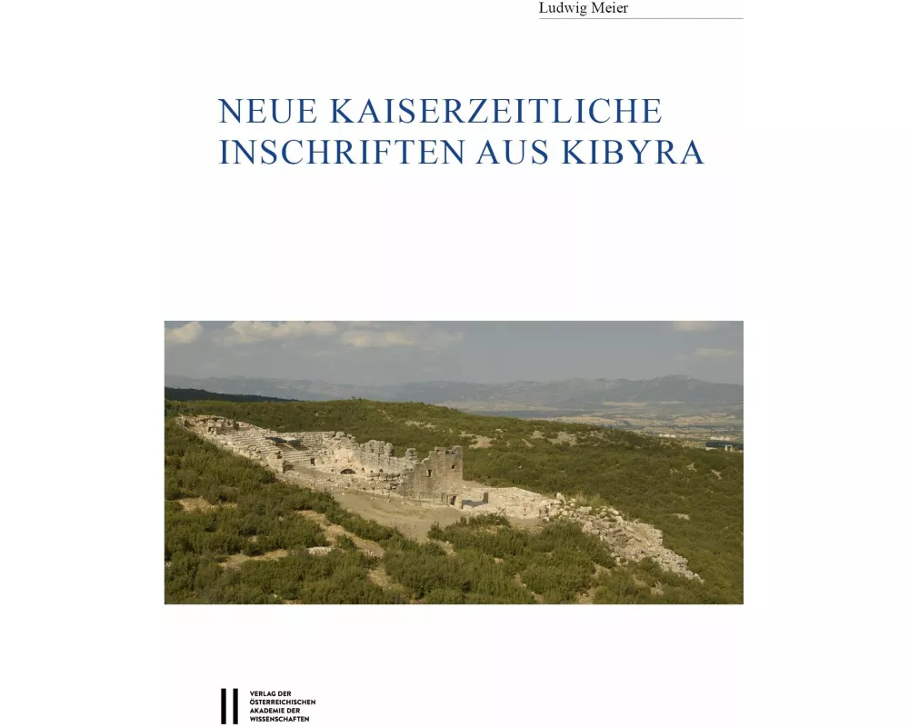 Neue kaiserzeitliche Inschriften aus Kibyra