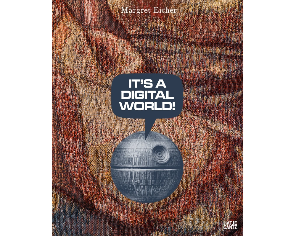 Margret Eicher. It’s A Digital World
