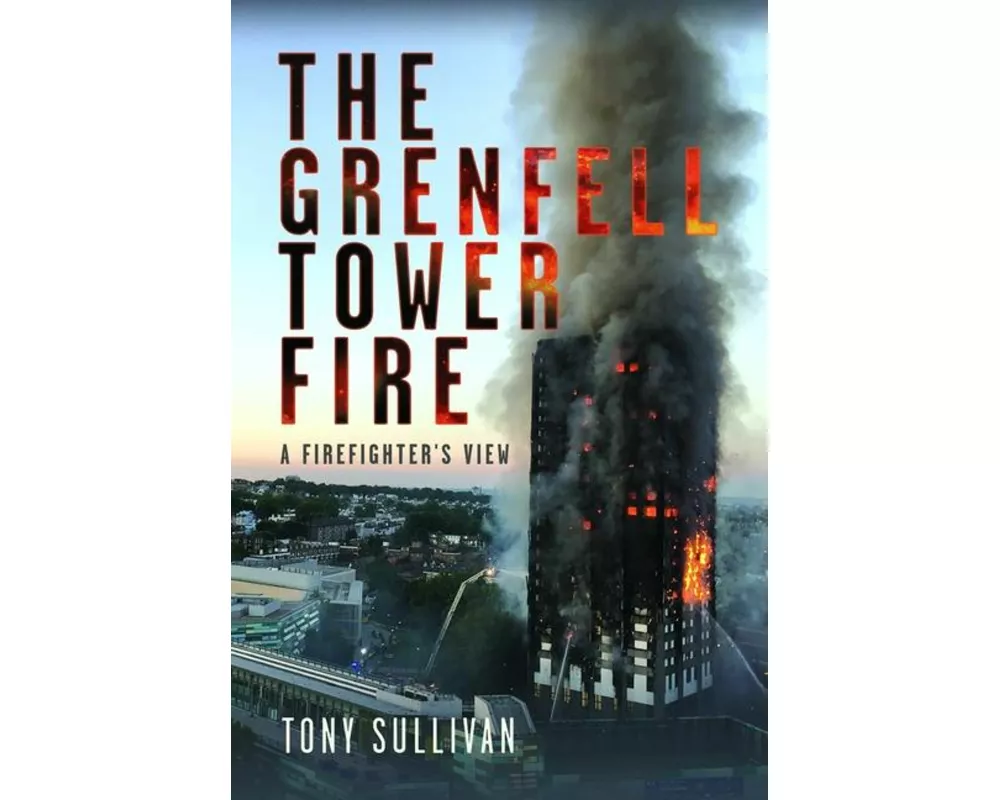 The Grenfell Tower Fire