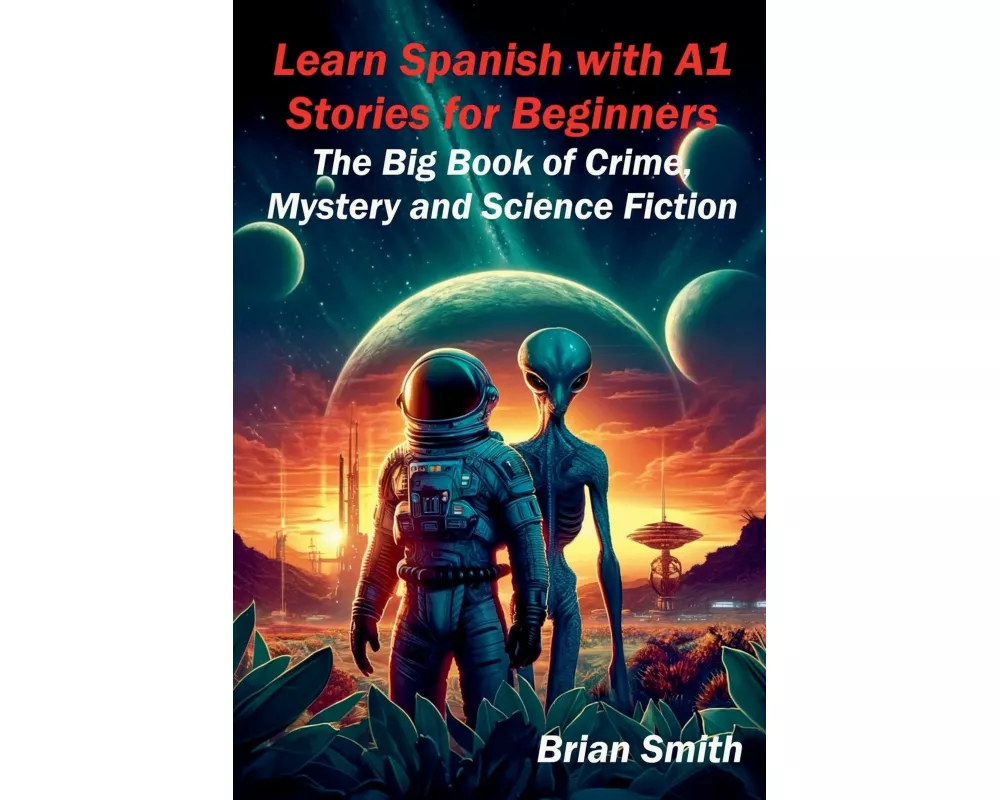 Learn Spanish with A1 Stories for Beginners