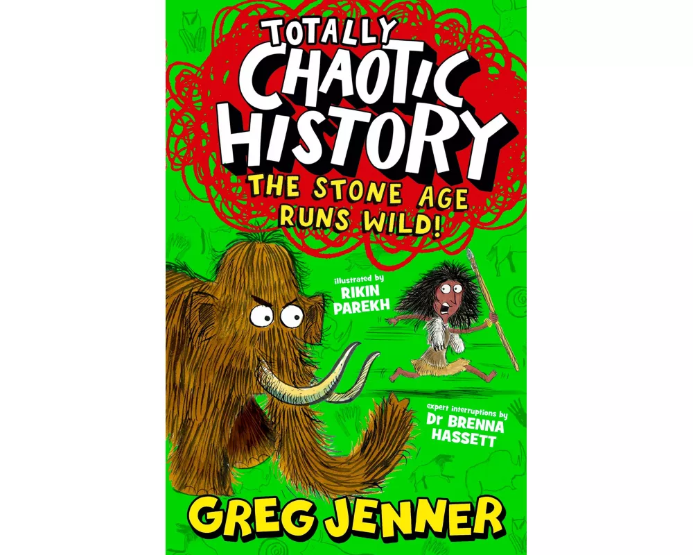 Totally Chaotic History: The Stone Age Runs Wild!