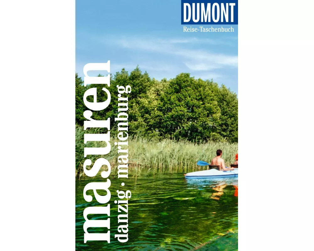 DuMont Reise-Taschenbuch Reiseführer Masuren, Danzig, Marienburg