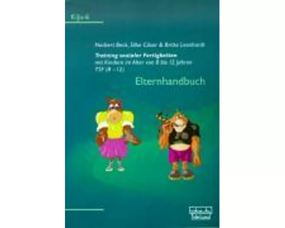 Training sozialer Fertigkeiten mit Kindern im Alter von 8 bis 12 Jahren. TSF (8 - 12)