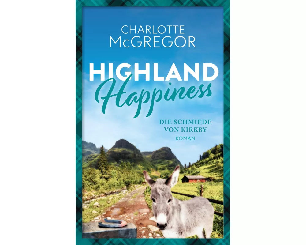Highland Happiness - Die Schmiede von Kirkby