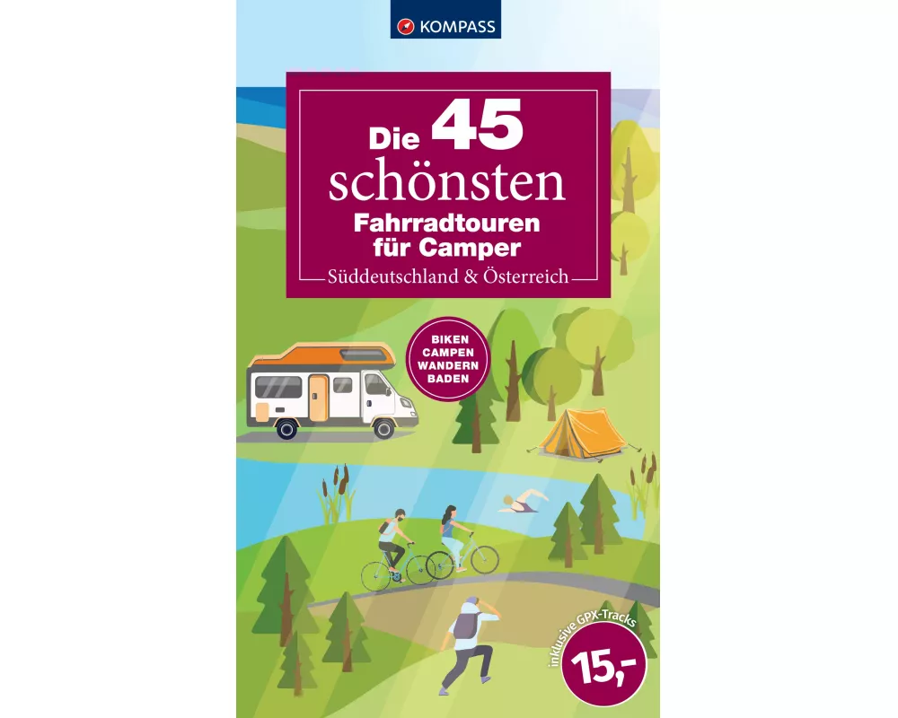 Die 45 schönsten Fahrradtouren für Camper Süddeutschland & Österreich