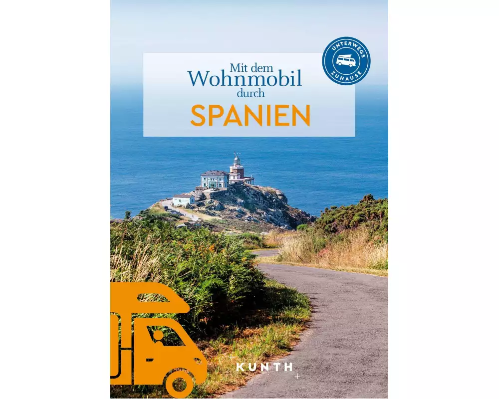 KUNTH Mit dem Wohnmobil durch Spanien