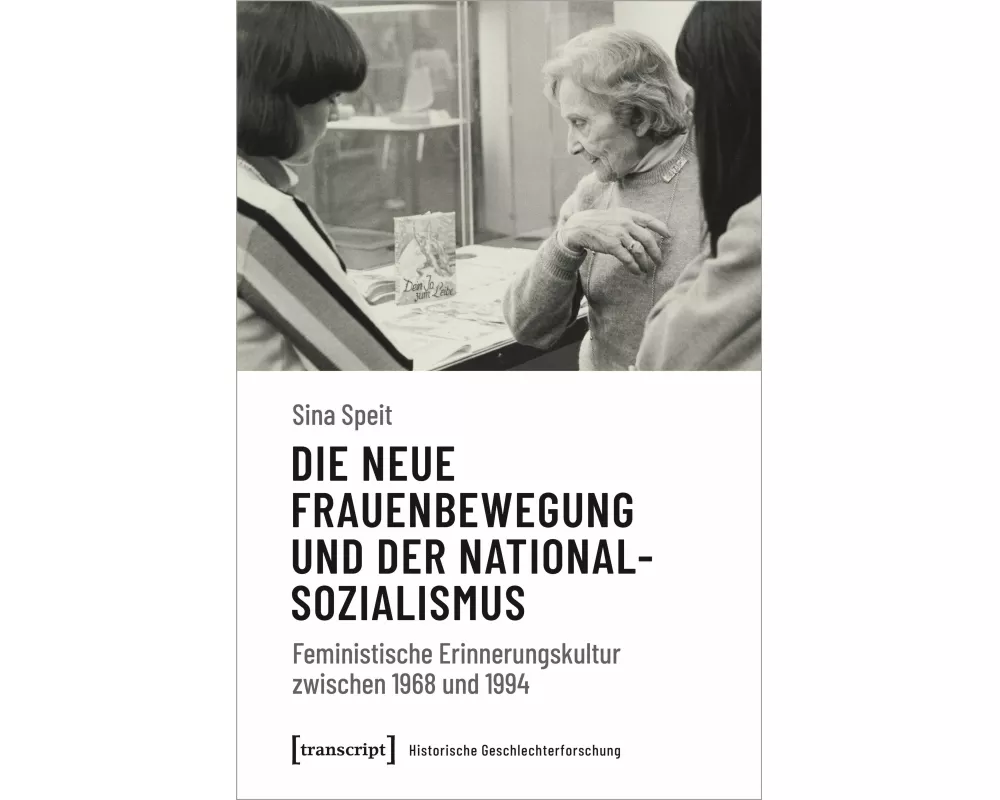 Die neue Frauenbewegung und der Nationalsozialismus
