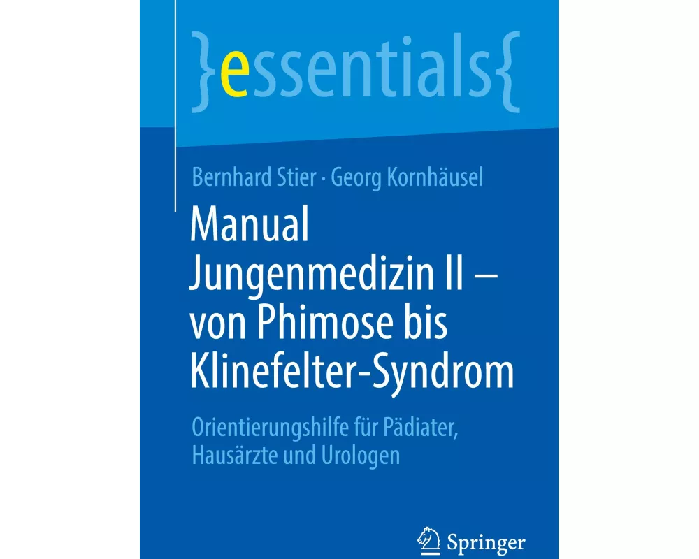 Manual Jungenmedizin II - von Phimose bis Klinefelter-Syndrom
