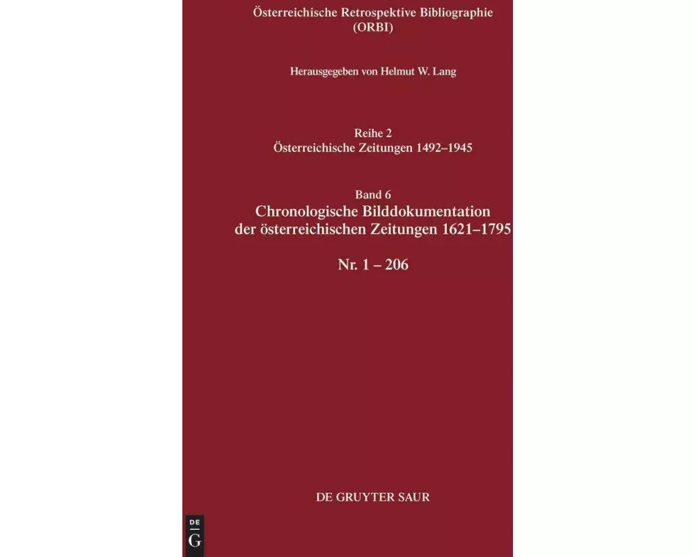 Chronologische Bilddokumentation der österreichischen Zeitungen 1621-1795