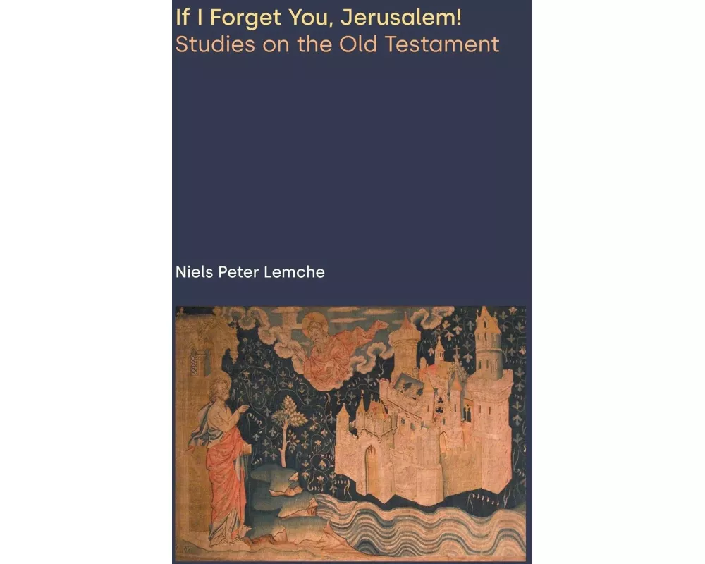 If I Forget You, Jerusalem!