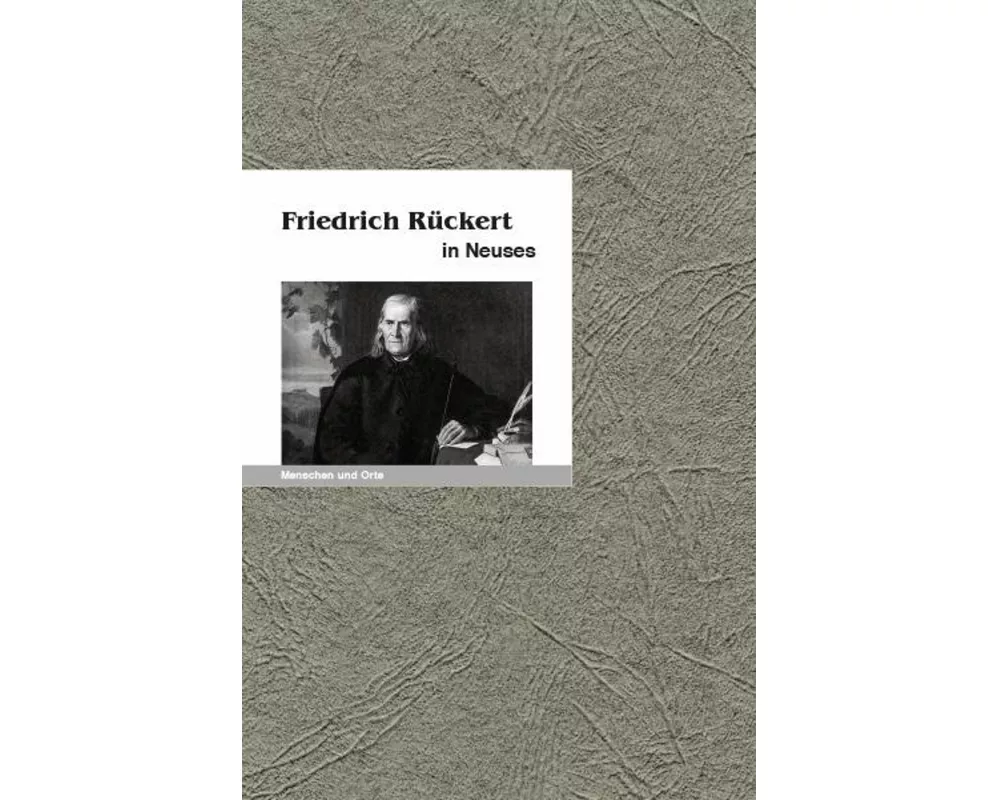 Friedrich Rückert in Neuses