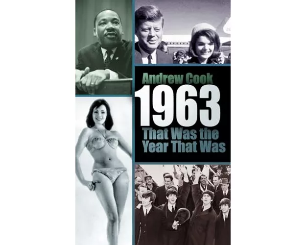 1963: That Was the Year That Was