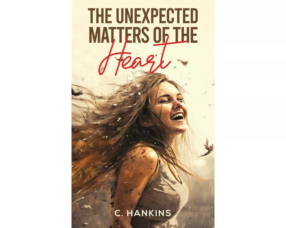The Unexpected Matters of the Heart